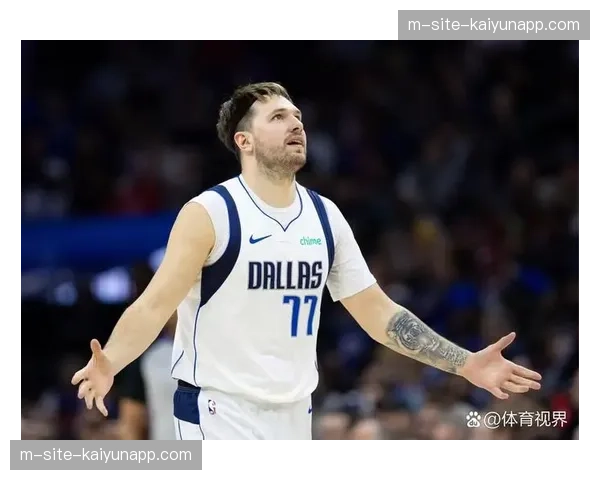 东契奇进攻端无限开火权，全明星后场均40+升至MVP榜第二